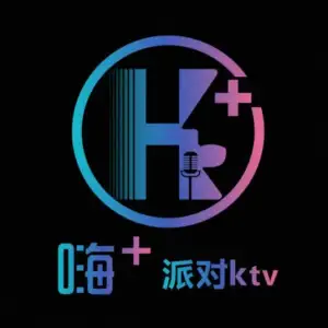 嗨+派对KTV